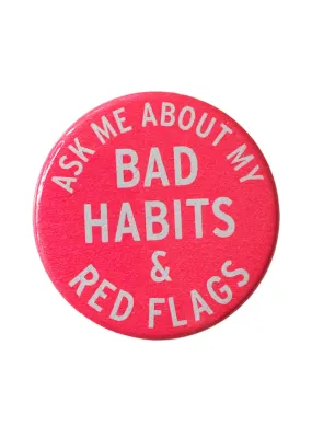 Ask Me About My Red Flags Button